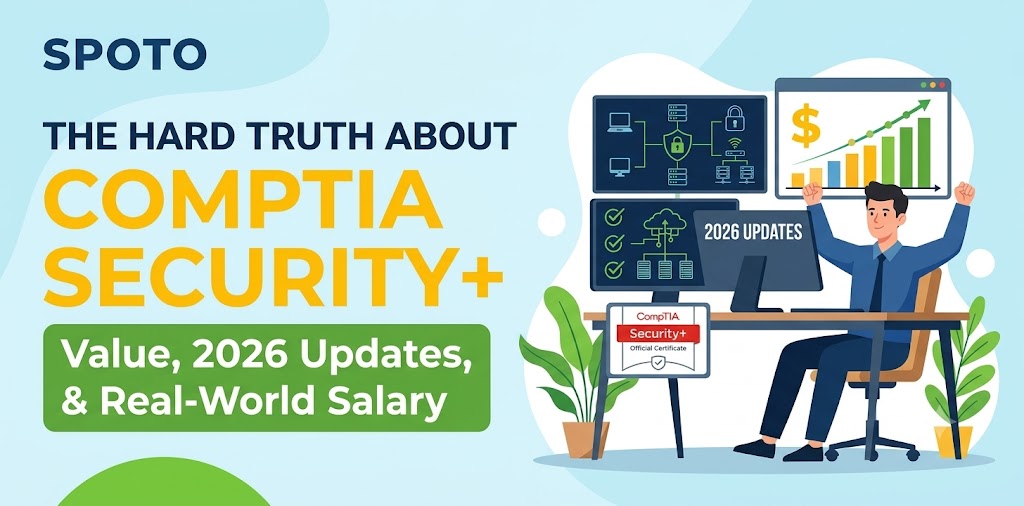 The Hard Truth About CompTIA Security+: Value, 2026 Updates, and Real-World Salary