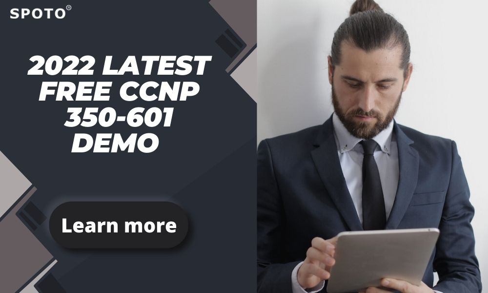 2022-Latest-Free-CCNP-350-601-Demo