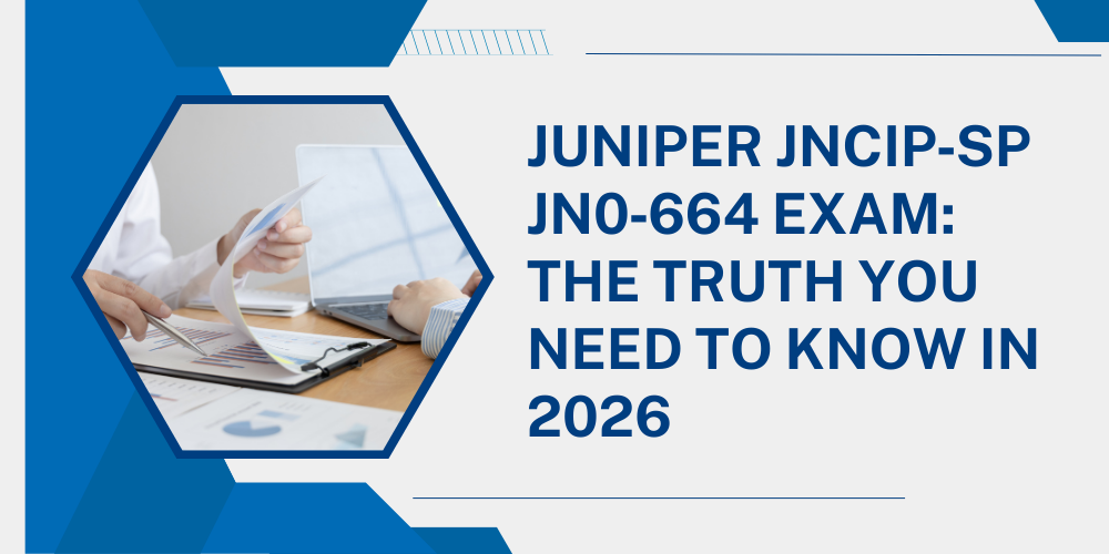 Juniper JNCIP‑SP JN0‑664 Exam: The truth you need to know in 2026
