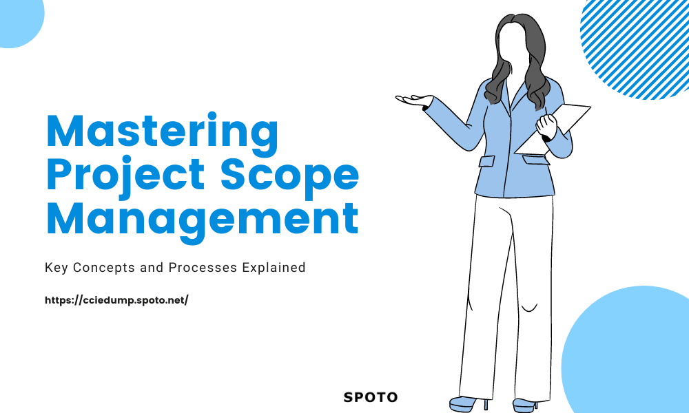 Mastering Project Scope Management