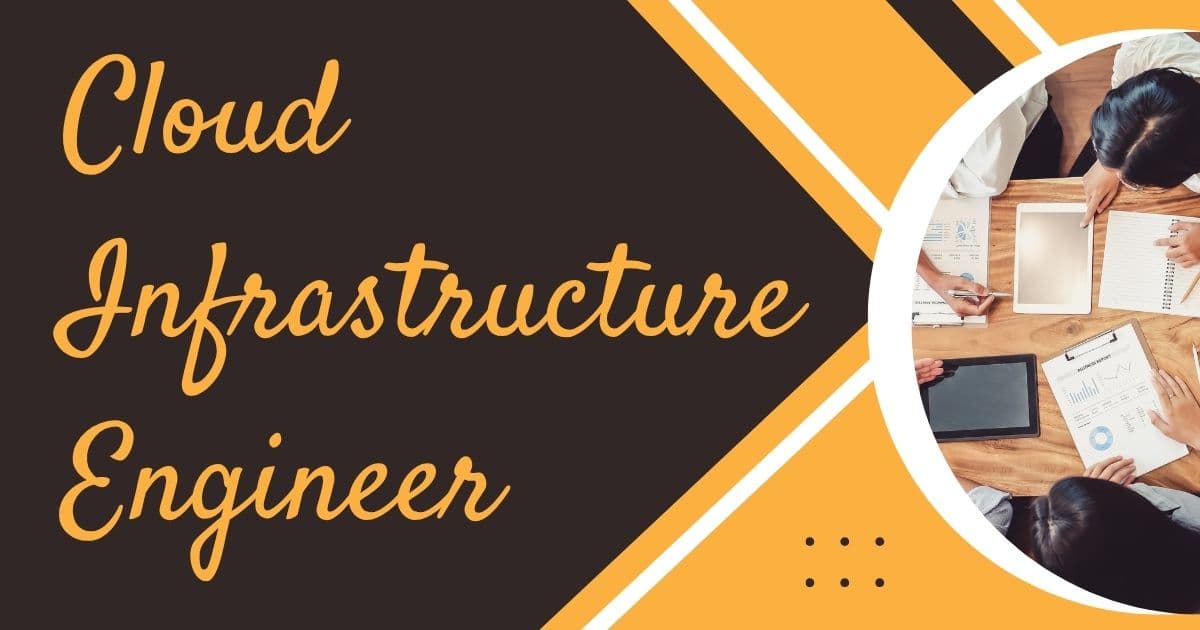 Career Guide: Becoming a Cloud Infrastructure Engineer