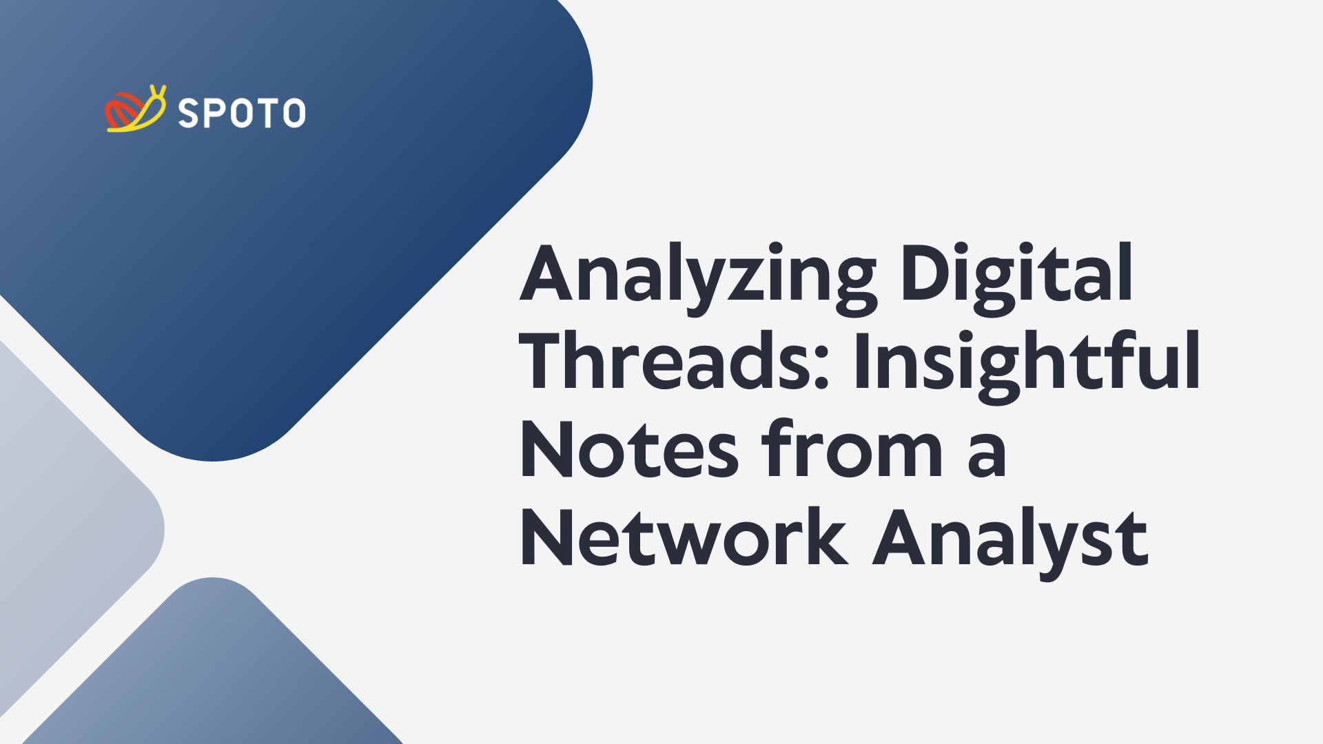 Analyzing Digital Threads: Insightful Notes from a Network Analyst