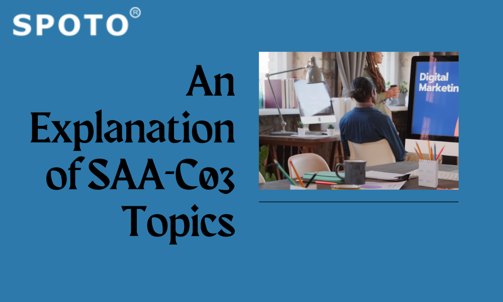 AnExplanationofSAA-C03Topics.png