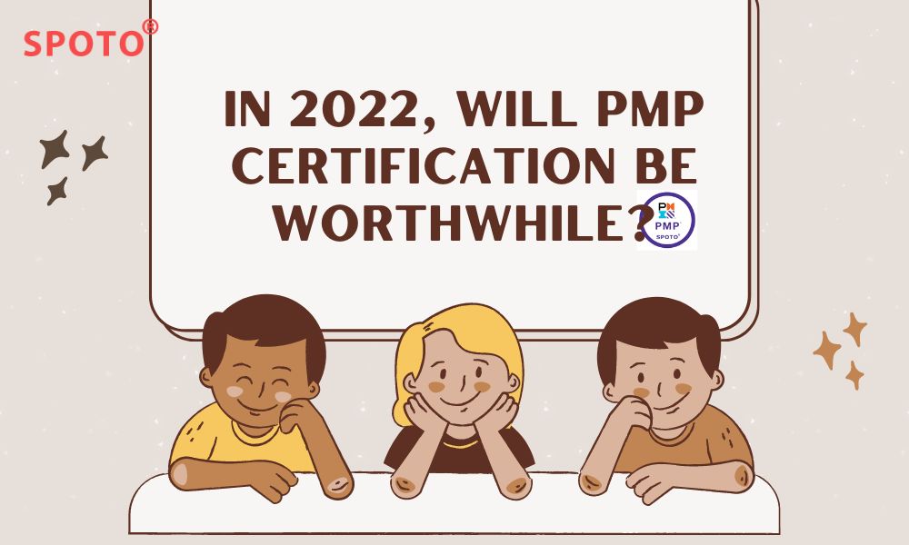 In2022willPMPcertificationbeworthwhile.jpg