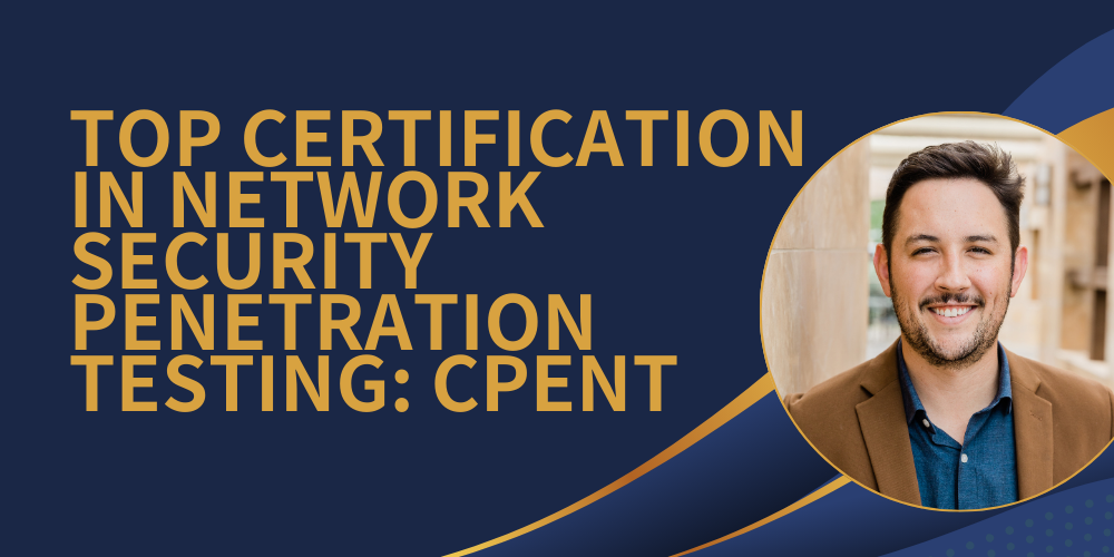 Top certification in network security penetration testing: CPENT